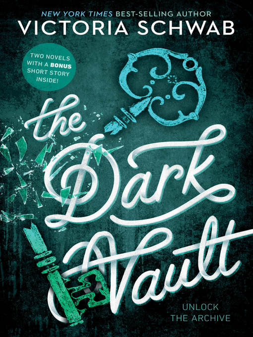 Title details for The Dark Vault by Victoria Schwab - Wait list